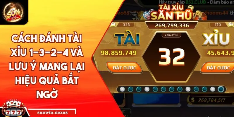 Cách đánh Tài Xỉu 1-3-2-4