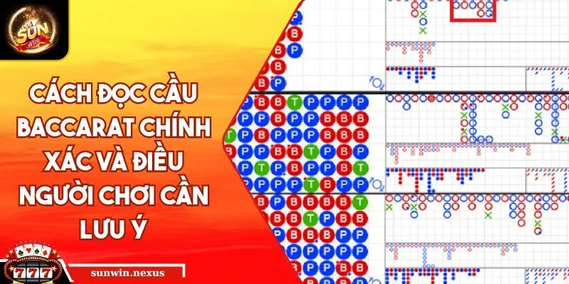 cách đọc cầu Baccarat
