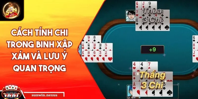 cách tính chi trong Binh Xập Xám