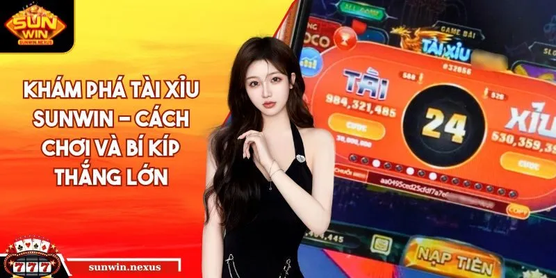 Tài xỉu SUNWIN