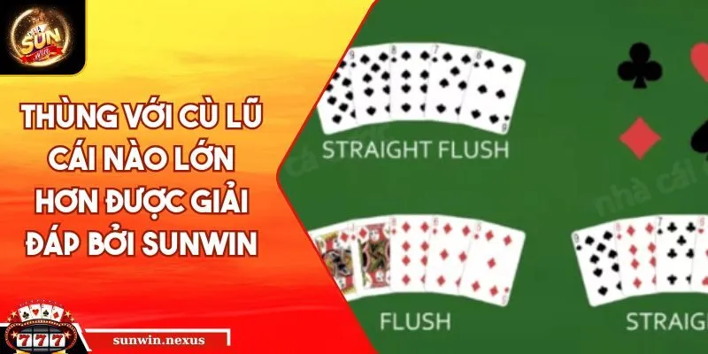 Thùng với Cù Lũ cái nào lớn hơn