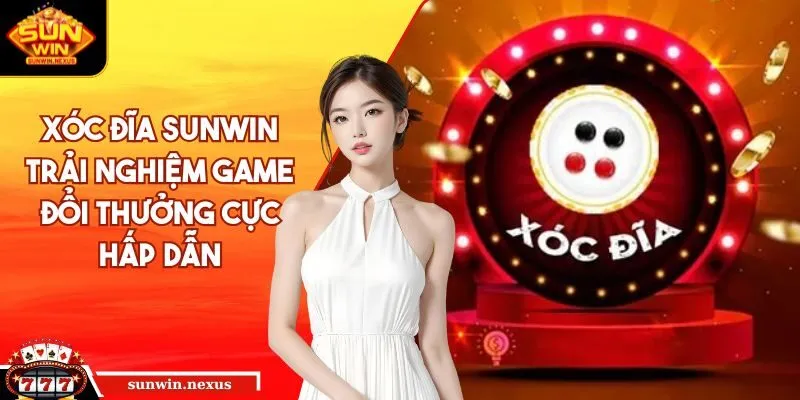 Xóc đĩa SUNWIN